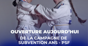CAMPAGNE DE SUBVENTION PSF - ANS 2025